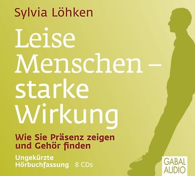 Leise Menschen – starke Wirkung