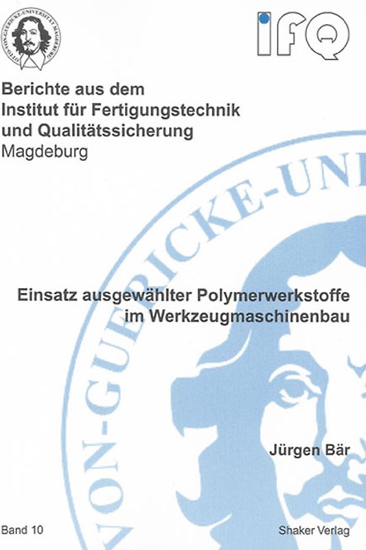 Einsatz ausgewählter Polymerwerkstoffe im Werkzeugmaschinenbau