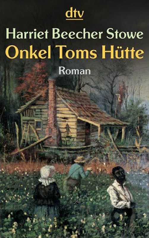 Onkel Toms Hütte. Roman