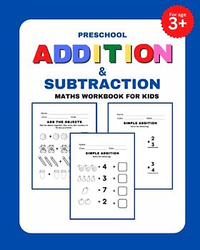 Preschool Addition and Subtraction: Maths workbook for kids age 3-6