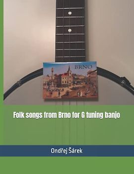 Folk songs from Brno for G tuning banjo