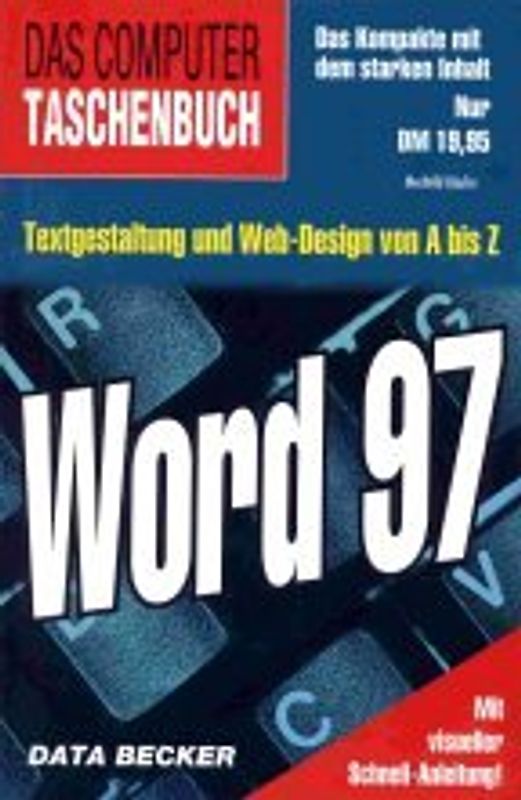 Word 97. Textgestaltung und Web-Design von A bis Z