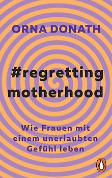 Regretting Motherhood