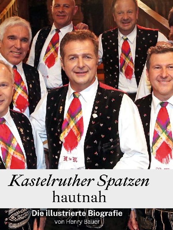 Kastelruther Spatzen hautnah