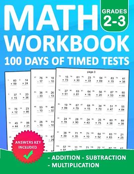 Math Workbook 100 Days Of Timed Tests For Grades 2-3 Addition,Subtraction, and Multiplication With Answers: 100 Days of Timed Tests Double and Triple ... 100 Days of Timed Tests Beginner Math Drills