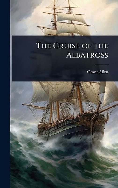 The Cruise of the Albatross