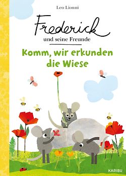 Frederick und seine Freunde – Komm, wir erkunden die Wiese