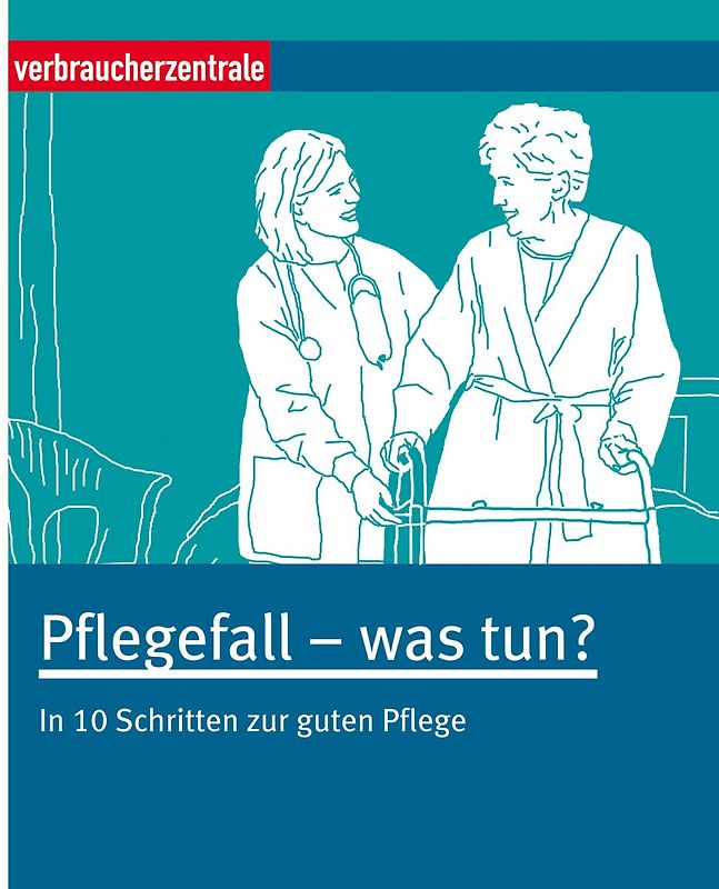 Pflegefall - was tun?