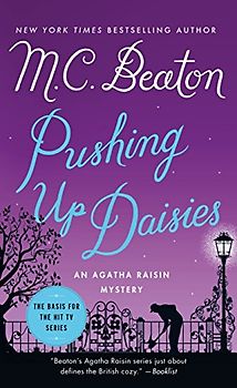 Pushing Up Daisies (Agatha Raisin Mysteries)