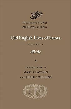 Old English Lives of Saints