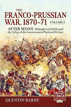 The Franco-Prussian War 1870-71 Volume 2