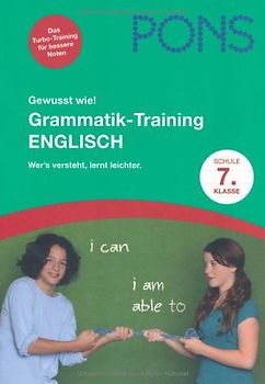 PONS Gewusst wie! Grammatik-Training Englisch 7. Klasse