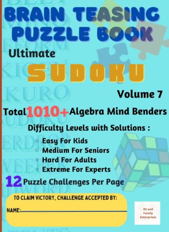 Ultimate Sudoku Volume 7 of 2023: Brain-Teasing with 4 Difficulty Levels for Kids, Seniors, Adults & Experts - 12 Puzzle Challenges Per Page - Total ... Easy, Medium, Hard and Extreme in A4 Size