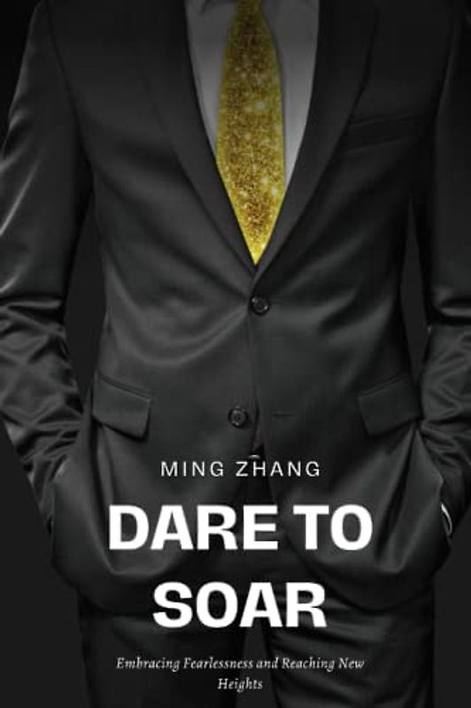 Dare to Soar: Embracing Fearlessness and Reaching New Heights