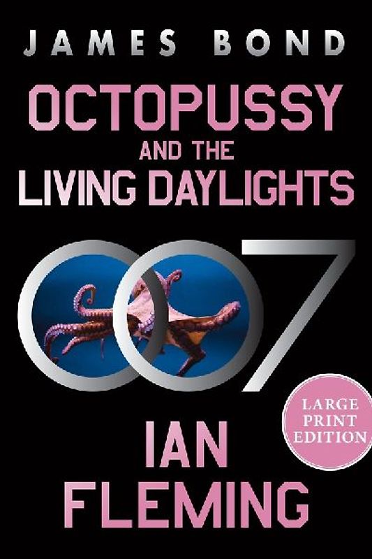Octopussy and the Living Daylights