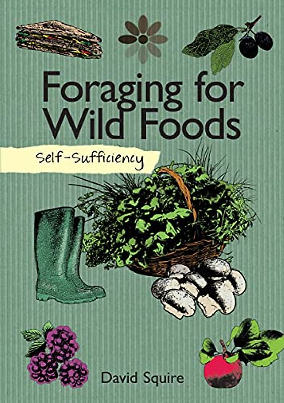 Self-Sufficiency: Foraging for Wild Foods