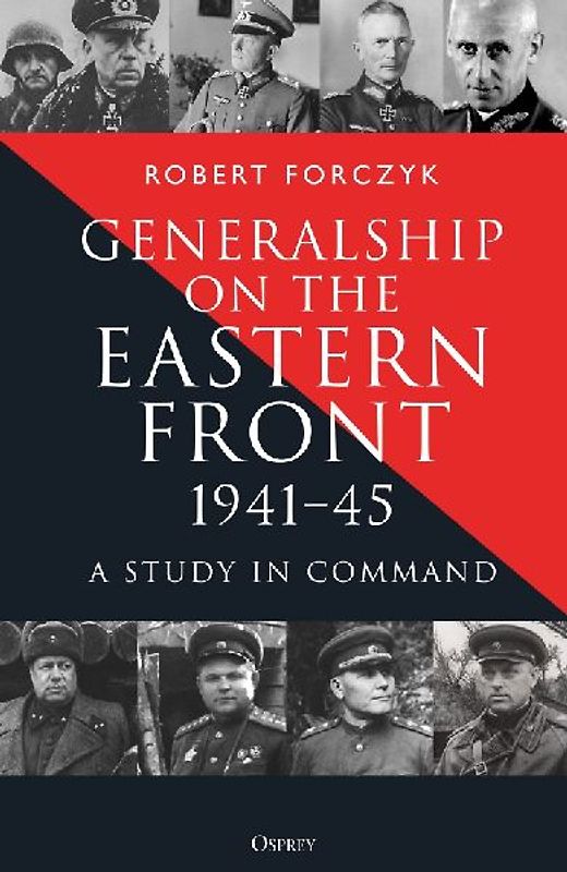 Generalship on the Eastern Front, 1941-45