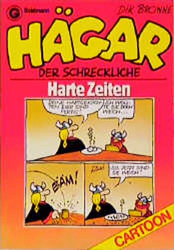 Hägar, der Schreckliche: Harte Zeiten