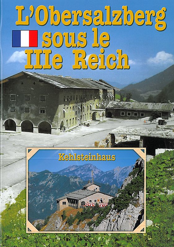 L`Obersalzberg sous le IIIe Reich