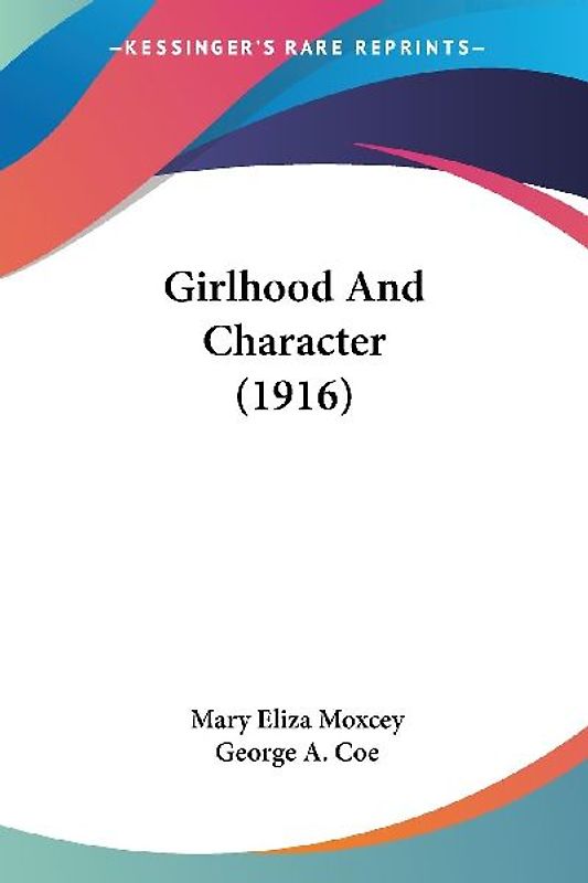 Girlhood And Character (1916)