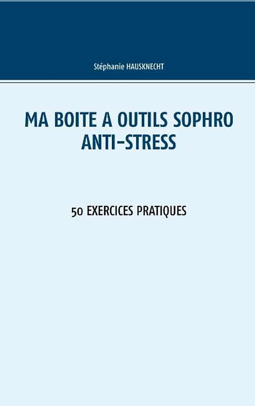 Ma boîte à outils Sophro Anti-stress