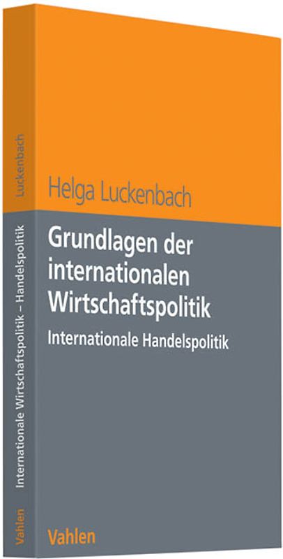 Grundlagen der internationalen Wirtschaftspolitik
