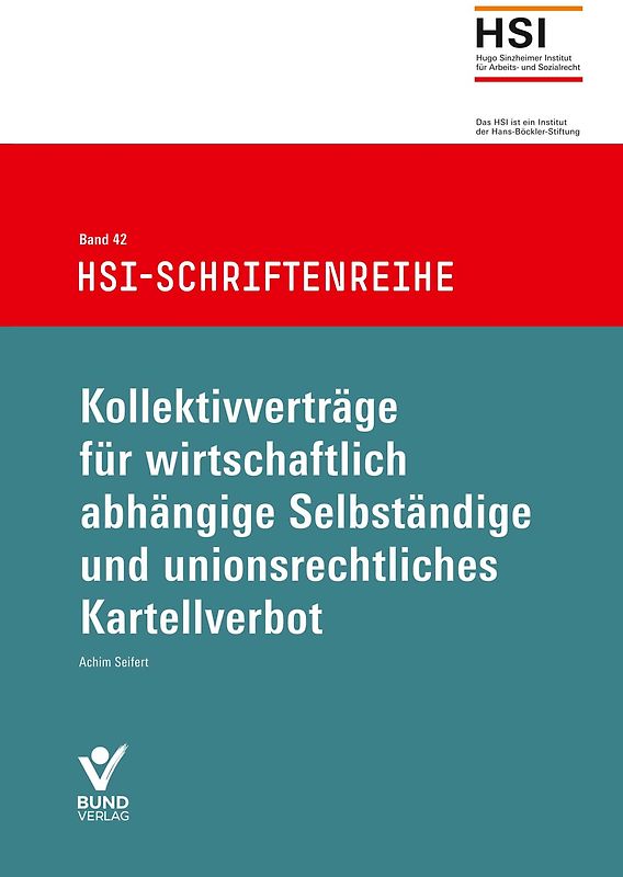 Kollektivverträge für wirtschaftlich abhängige Selbständige und unionsrechtliches Kartellverbot