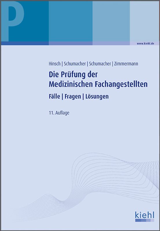 Die Prüfung der Medizinischen Fachangestellten. Fälle. Fragen. Lösungen.