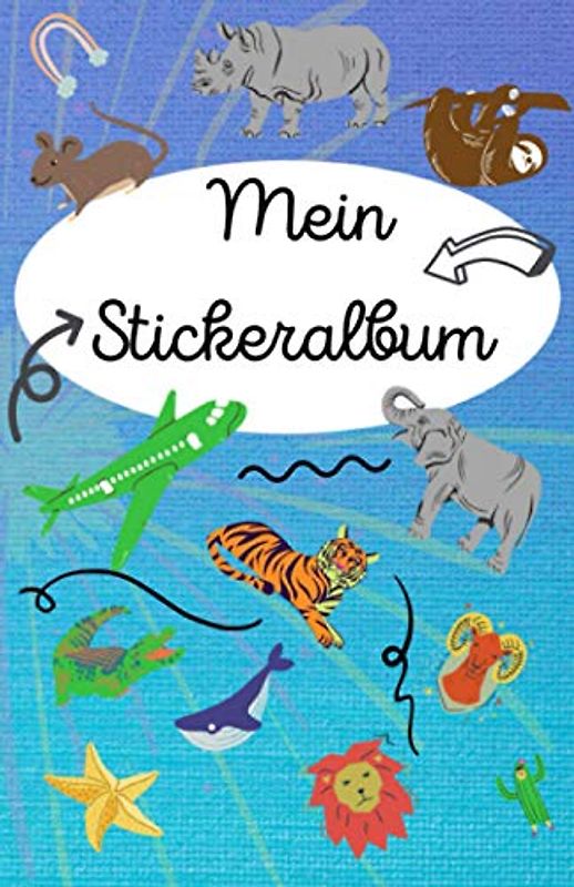 STICKERALBUM für jedermann: leeres Stickerbuch zum Einkleben und Sammeln / über 60 Seiten / DIN A5 Format / das perfekte Geschenk für Mädchen und Kinder / Kein Silikonpapier