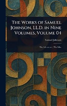 The Works of Samuel Johnson, LL.D. in Nine Volumes, Volume 04