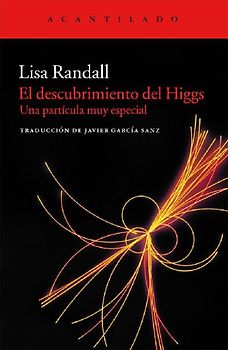 El descubrimiento del Higgs : una partícula muy especial