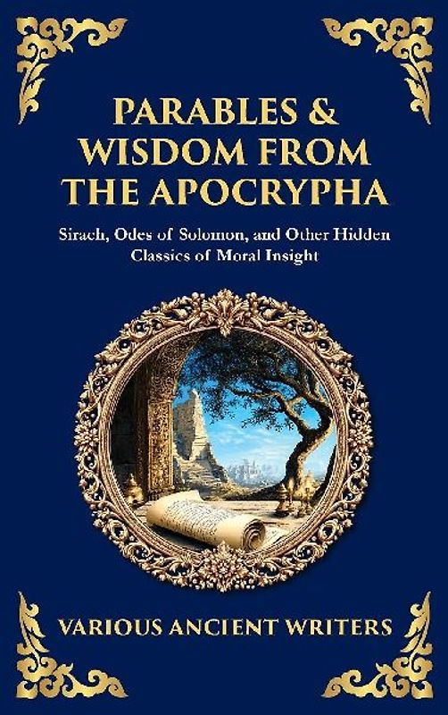 Parables & Wisdom From the Apocrypha