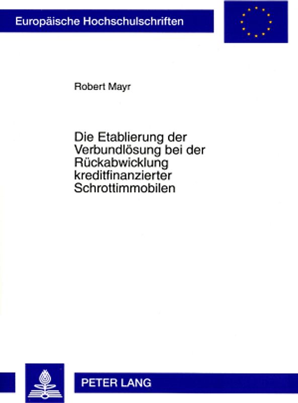 Die Etablierung der Verbundlösung bei der Rückabwicklung kreditfinanzierter Schrottimmobilen