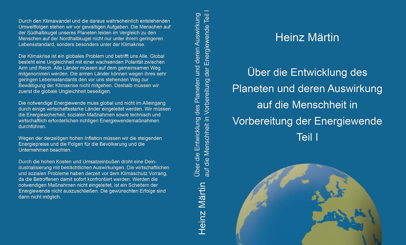 Über die Entwicklung des Planeten und deren Auswirkung auf die Menschheit in Vorbereitung der Energiewende Teil I