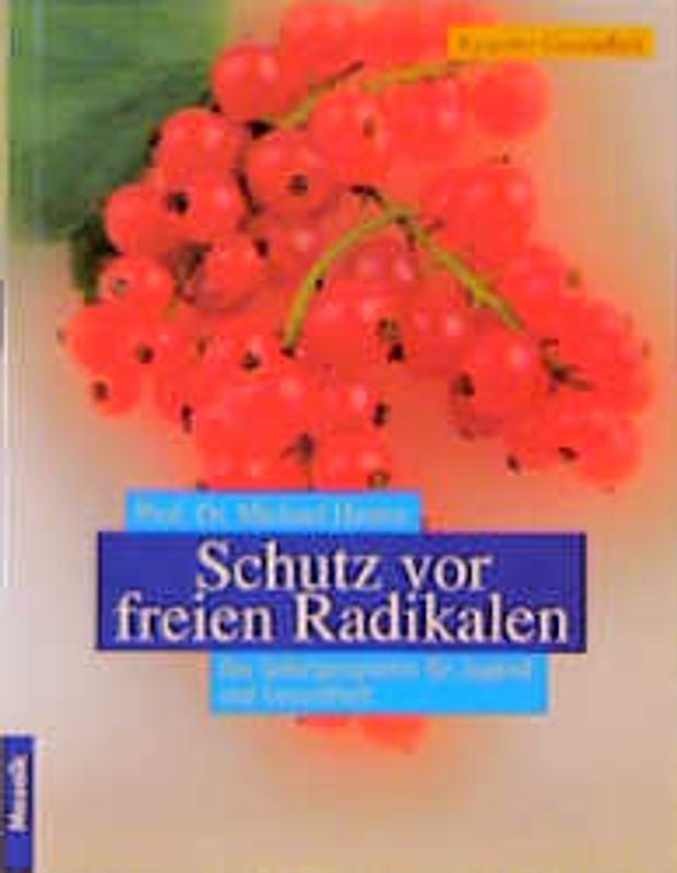 Schutz vor freien Radikalen