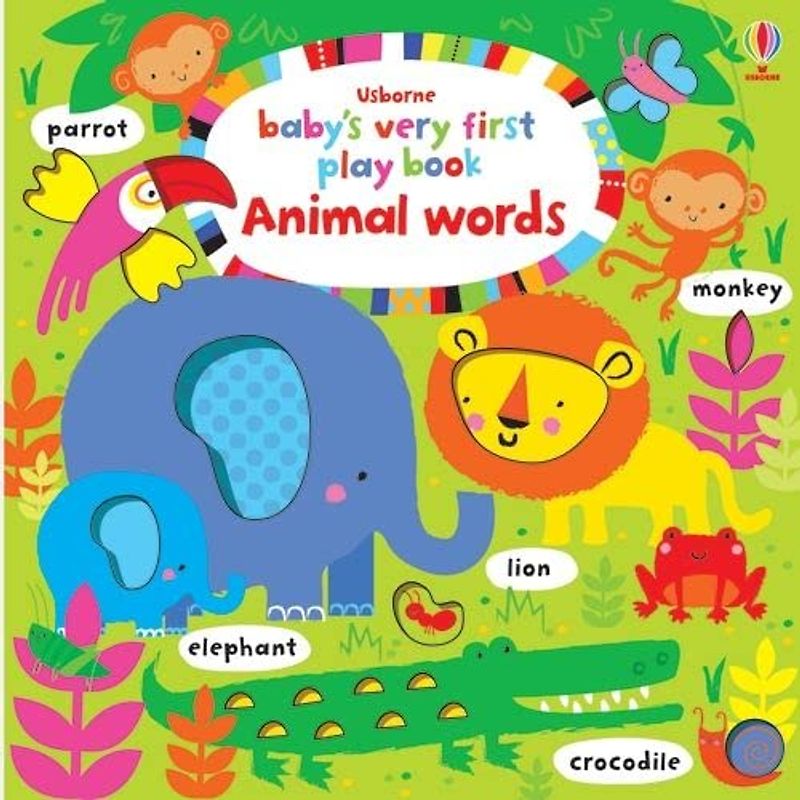 Baby's Very First Play Book Animal Words (Baby's Very First Books): 1