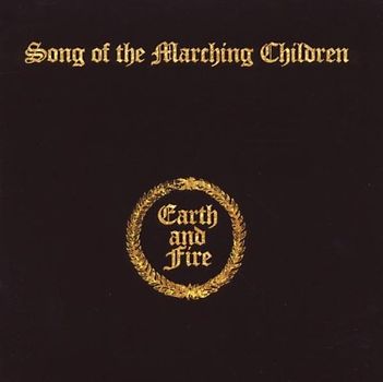 Earth and Fire - Song of the Marching Children (Exp.+Rem.)