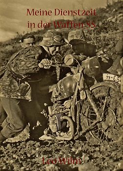 Meine Dienstzeit in der Waffen-SS