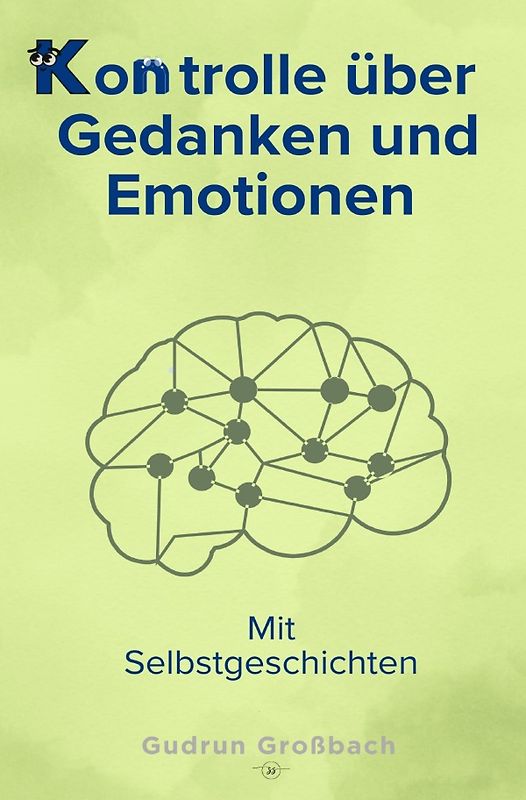 Kontrolle über Gedanken und Emotionen