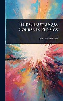 The Chautauqua Course in Physics