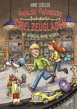 Waldo Wunders fantastischer Spielzeugladen - Wo Wünsche wahr werden
