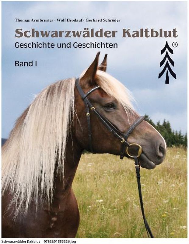 Schwarzwälder Kaltblut. Band I