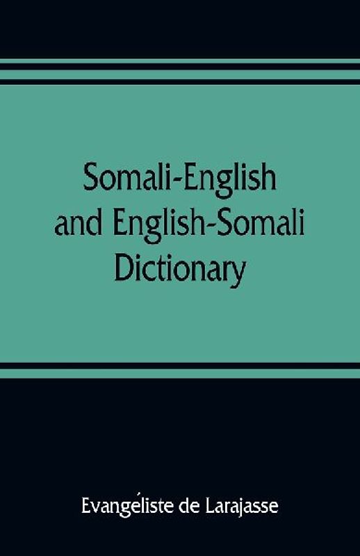 Somali-English and English-Somali dictionary