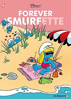 Forever Smurfette (The Smurfs Graphic Novels)