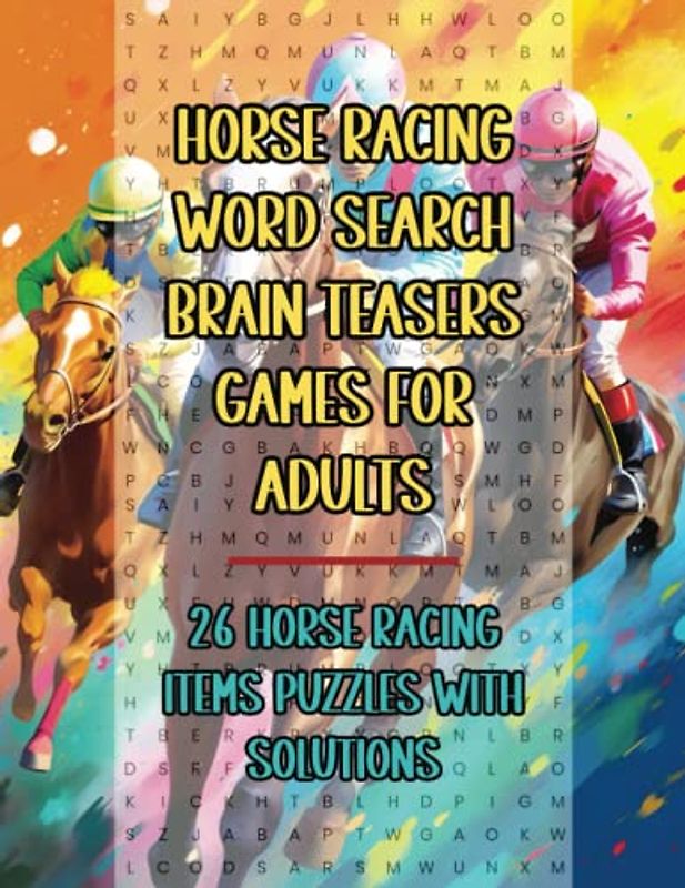 Horse Racing Word Search Brain Teasers Games for Adults: 26 Horse Racing Items Puzzles with Solutions