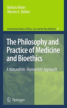 The Philosophy and Practice of Medicine and Bioethics
