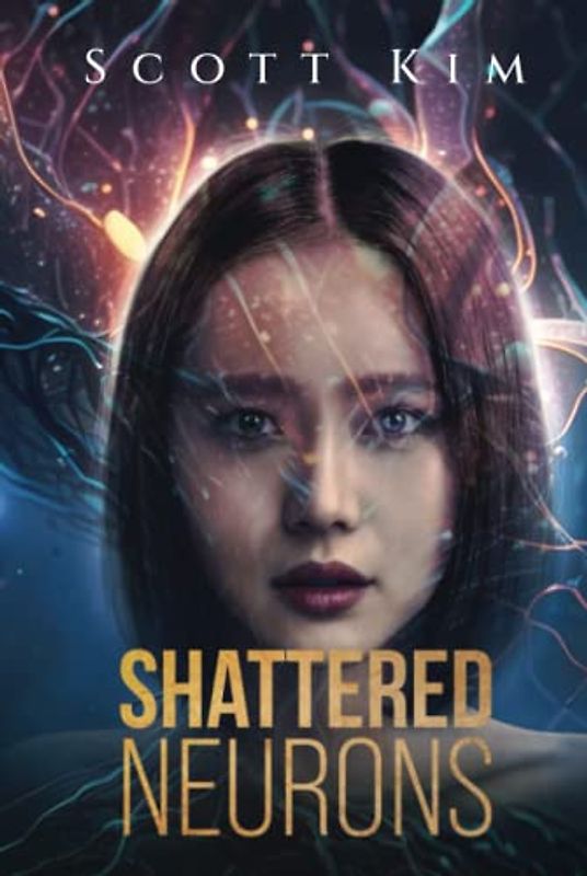 Shattered Neurons: A science fiction, police procedural thriller