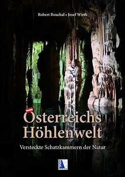 Österreichs Höhlenwelt