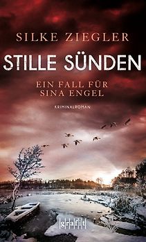 Stille Sünden. Ein Fall für Sina Engel