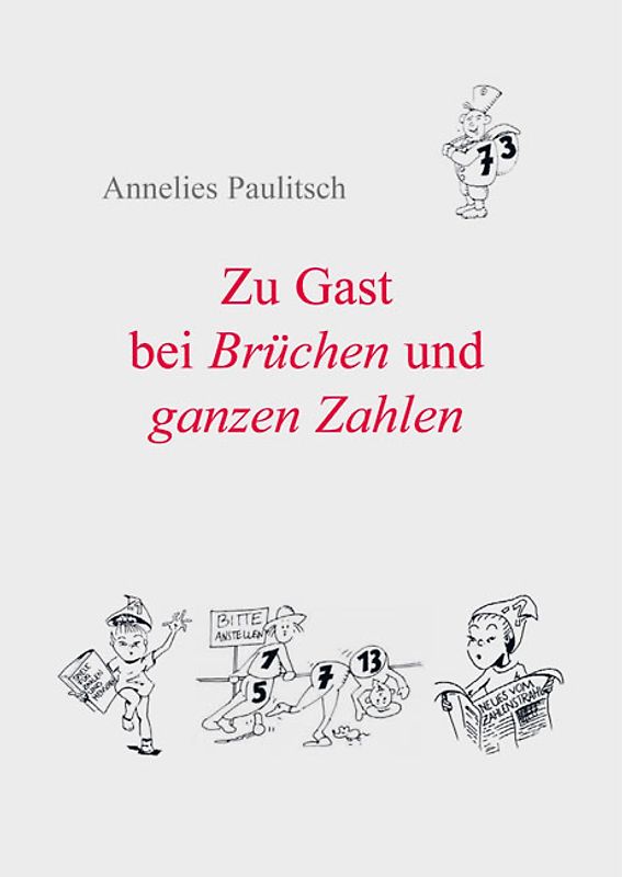 Zu Gast bei Brüchen und ganzen Zahlen